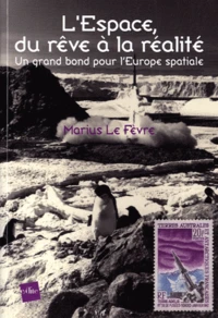 L'Espace, du rêve à la réalité