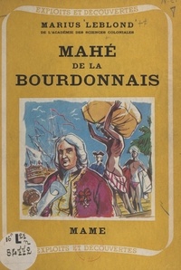 Marius Leblond - Mahé de La Bourdonnais.