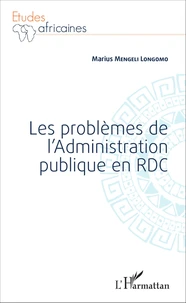 Les problèmes de l'Administration publique en RDC