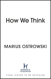 Marius Ostrowski - How We Think.