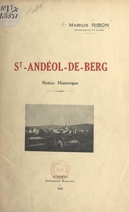 Marius Ribon - St-Andéol-de-Berg - Notice historique.