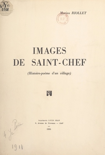Images de Saint-Chef. Histoire-poème d'un village