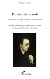 Màrius Torres - Paroles de la nuit - Anthologie poétique bilingue catalan-français.