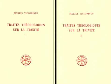  Marius Victorinus et Pierre Hadot - Traites Theologiques Sur La Trinite 2 Volumes. Edition Bilingue Francais-Latin.