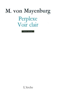 Perplexe Voir clair