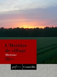  Marivaux - L'Héritier de village.