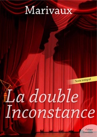  Marivaux - La double Inconstance.