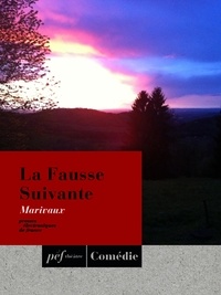  Marivaux - La Fausse Suivante.