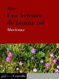  Marivaux - Les Acteurs de bonne foi.
