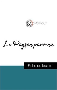 Analyse de l'œuvre : Le Paysan parvenu (résumé et fiche de lecture plébiscités par les enseignants sur fichedelecture.fr)