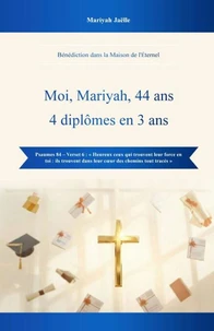 Moi, Mariyah, 44 ans, 4 diplômes en 3 ans
