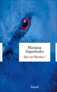 Marjana Gaponenko - Qui est Martha ?.