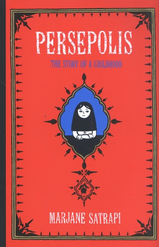 Marjane Satrapi - Persepolis Tome 1 : The Story of a Childhood.