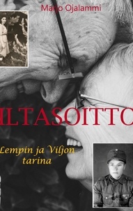Marjo Ojalammi - Iltasoitto - Lempin ja Viljon tarina.
