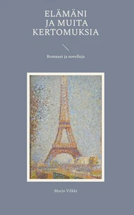 Elämäni ja muita kertomuksia