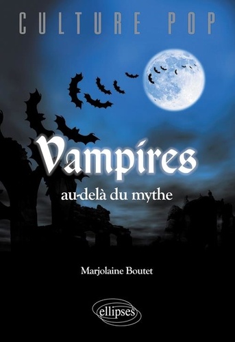 Vampires au-delà du mythe