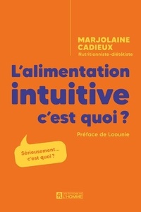 Marjolaine Cadieux - L'alimentation intuitive, c'est quoi ?.