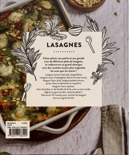 Lasagnes. 30 recettes savoureuses et originales pour épater vos amis !