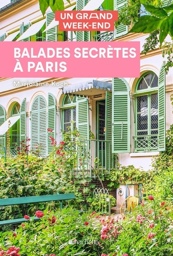 Marjolaine Koch - Guide un grand week-end balades secrètes à Paris.