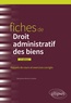 Marjolaine Monot-Fouletier - Fiches de droit administratif des biens - Rappels de cours et exercices corrigés.