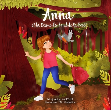 Anna et la dame du fond de la forêt