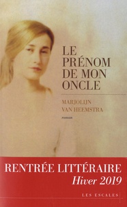 Marjolijn Van Heemstra - Le prénom de mon oncle.