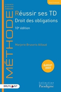 Marjorie Brusorio Aillaud - Réussir ses TD Droit des obligations.