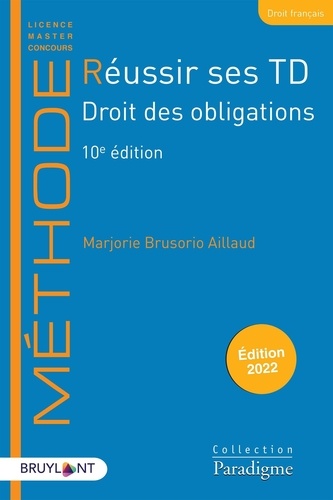 Réussir ses TD Droit des obligations  Edition 2022