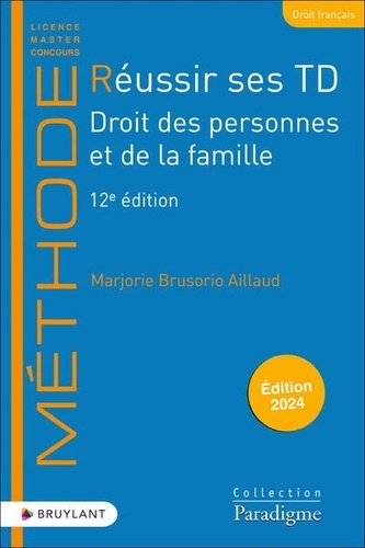 Marjorie Brusorio Aillaud - Réussir ses TD Droit des personnes et de la famille.