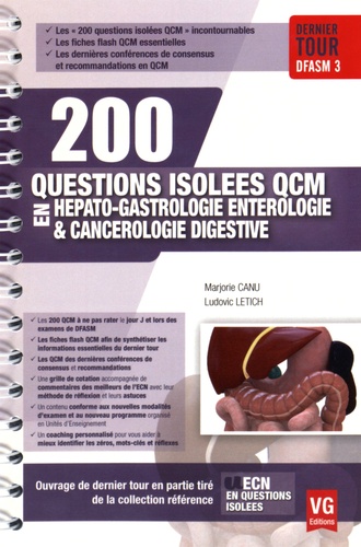 Marjorie Canu et Ludovic Letich - 200 questions isolées QCM en hépato-gastrologie entérologie & cancérologie digestive.
