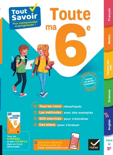 Tout savoir 6e - Tout en un. cours, méthodes et exercices dans toutes les matières