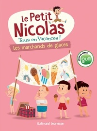 Marjorie Demaria - Le Petit Nicolas, tous en vacances ! Tome 3 : Les marchands de glaces.