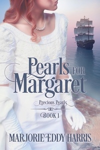  Marjorie Eddy Harris - Pearls for Margaret - Precious Pearls, #1.