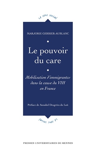 Le pouvoir du care. Mobilisations d'immigrantes dans la cause du VIH en France