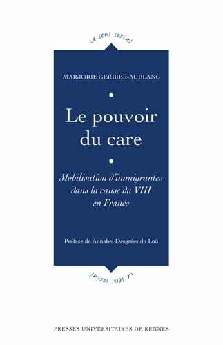 Le pouvoir du care. Mobilisations d'immigrantes dans la cause du VIH en France