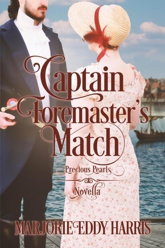  Marjorie Harris - Captain Foremaster's Match - Precious Pearls, #1.5.