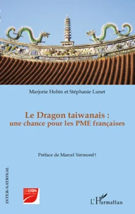 Le Dragon taiwanais : une chance pour les PME françaises