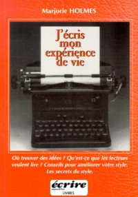 J'Ecris Mon Experience De Vie
