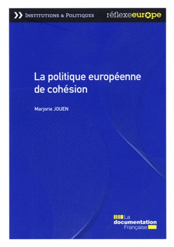 Marjorie Jouen - La politique européenne de cohésion.