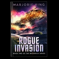  Marjorie King - Rogue Invasion - Maverick Series, #2.