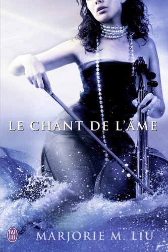 Marjorie Liu - Le chant de l'âme.