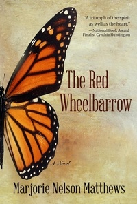  Marjorie Nelson Matthews - The Red Wheelbarrow.