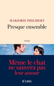 Marjorie Philibert - Presque ensemble.