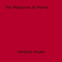 Marjorie Postel - The Pleasures of Penny.