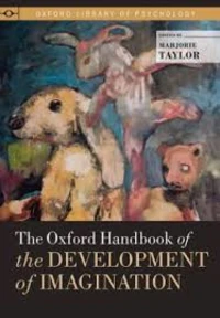 The Oxford Handbook of the Development of Imagination