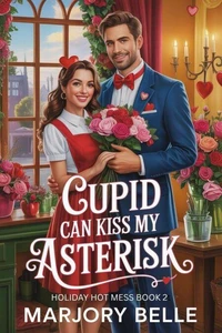 Cupid Can Kiss My Asterisk