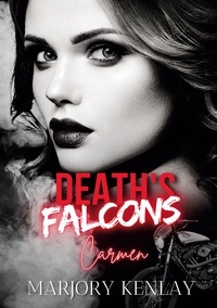Marjory Kenlay - Death's Falcons  : Death's Falcons - Carmen.