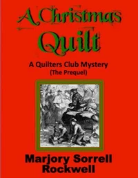 A Christmas Quilt: The Prequel