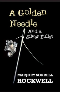 A Golden Needle and A Silver Bullet