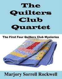 The Quilters Club Quartet (The First Four  Quilters Club Mysteries)